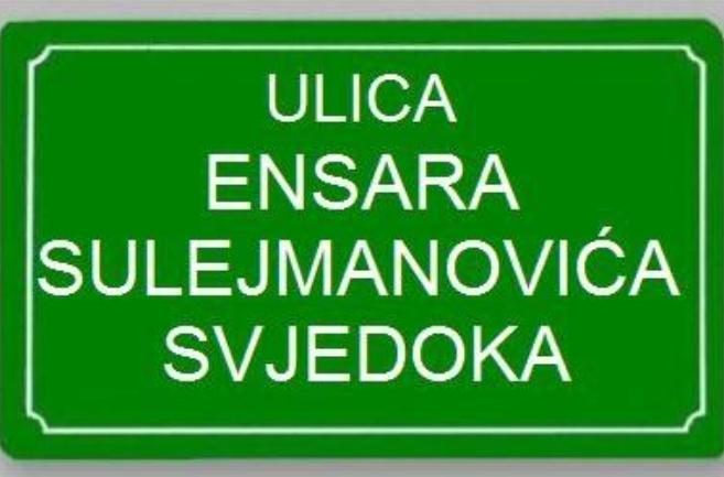 Ulica Ensara Sulejmanovića Svjedoka Ulica Ensara Sulejmanovića Svjedoka