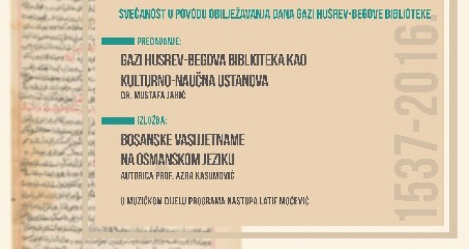 Svečanost obilježavanja 479. godišnjice postojanja Gazi Husrev-begove biblioteke