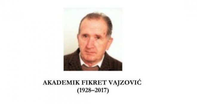 U Sarajevu preminuo akademik Fikret Vajzović, dugogodišnji profesor na PMF-u