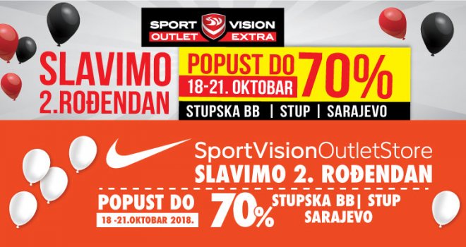 Rođendanski popust do čak 70% u oba Sport Vision Outleta u Sarajevu - ne propustite četiri dana slavlja!
