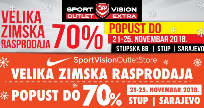 Velika zimska rasprodaja u Sarajevu: U Sport Vision Outletima na Stupu ekstra sniženja - čak do 70%!  