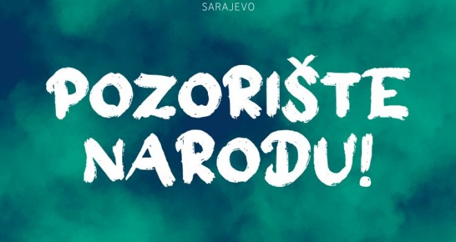 Narodno pozorište Sarajevo posebnim programom otvara novu umjetničku sezonu
