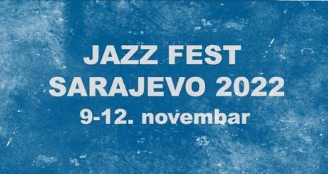Objavljen program Jazz Festa Sarajevo 2022