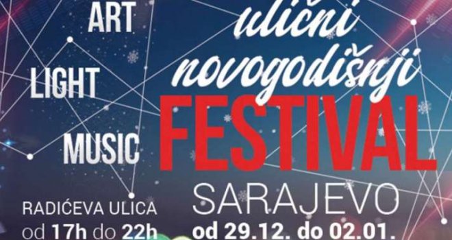 Ulični novogodišnji festival Sarajevo - praznična senzacija za sve generacije