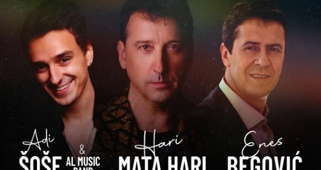 Najavljuju muzički spektakl: Gdje će ovog ljeta zajedno zapjevati Hari Mata Hari, Enes Begović i Adi Šoše