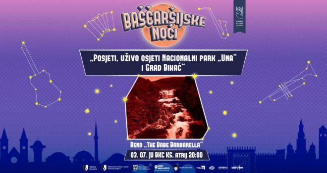 Nacionalni park 'Una' i grad Bihać bit će predstavljeni u okviru Baščaršijskih noći 